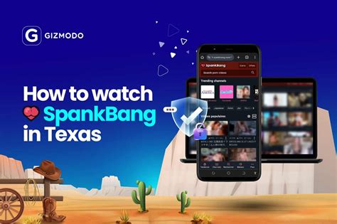 How to Watch SpankBang in Texas in 2024 .